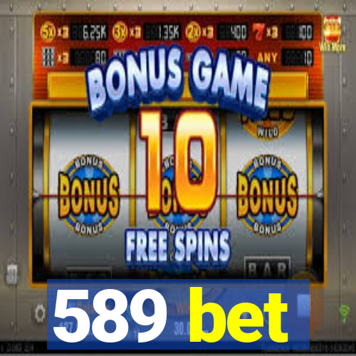 589 bet